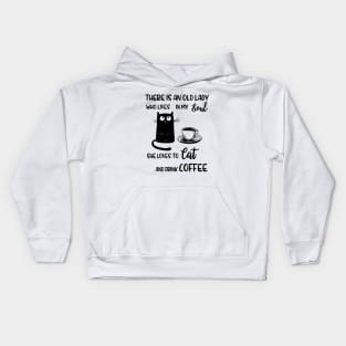 There Is An Old Lady Who Loves In My Soul Cat Lover Kids Hoodie